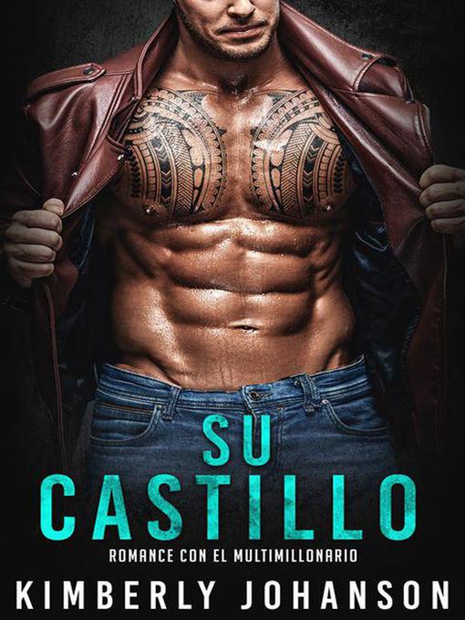 Title details for Su Castillo by Kimberly Johanson - Available